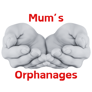 Mums Orphanages